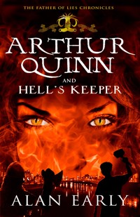 Arthur Quinn and Hell's Keeper - Alan Early - E-Book