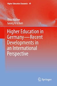 Higher Education in Germany—Recent Developments in an International Perspective - Otto Hüther - E-Book