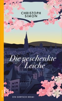 Die geschenkte Leiche - Christoph Simon - E-Book