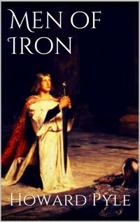 Men of Iron - HOWARD PYLE - E-Book