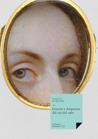 Gracias y desgracias del ojo del culo - Francisco de Quevedo y Villegas - E-Book