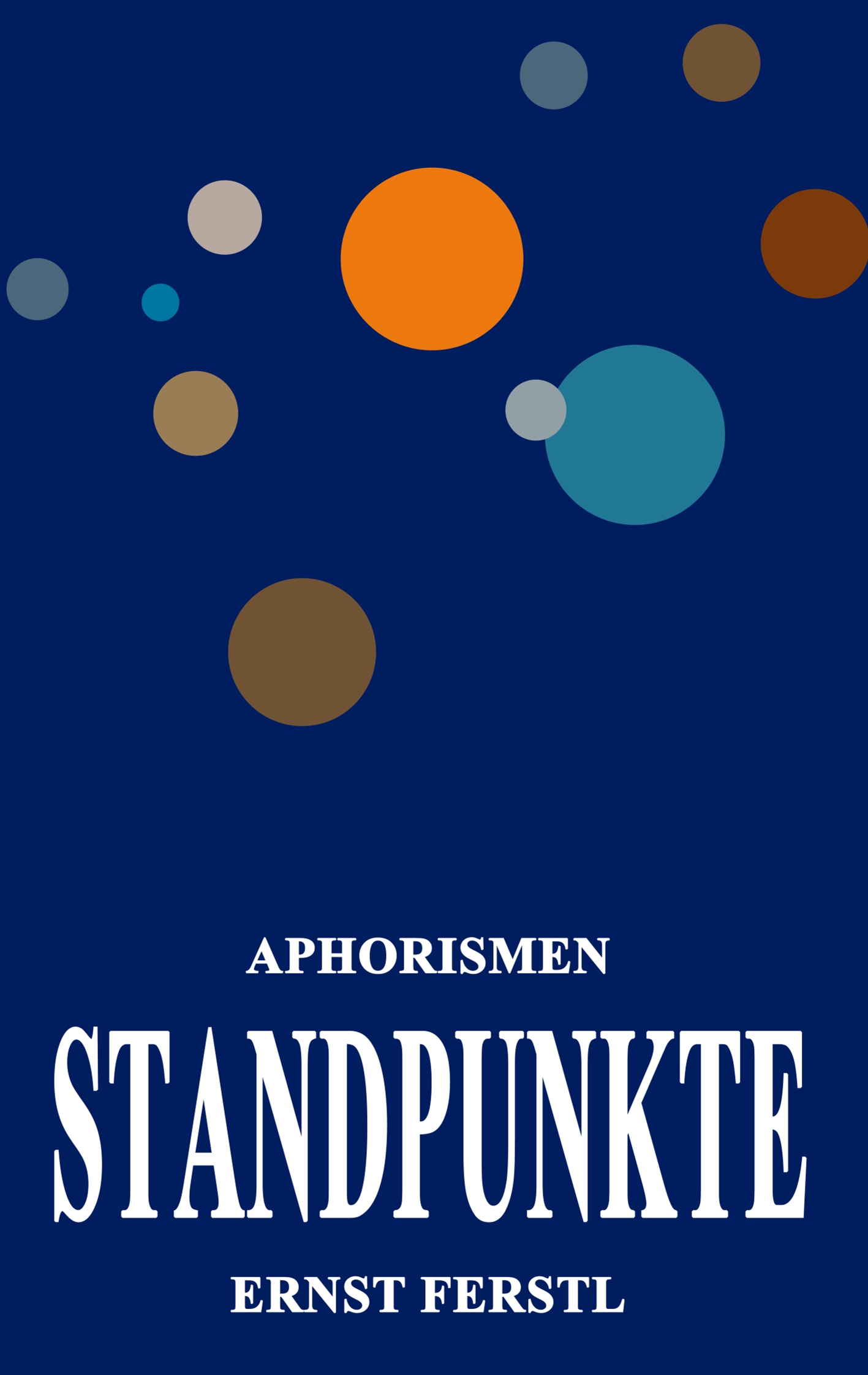 Standpunkte - Ernst Ferstl - E-Book