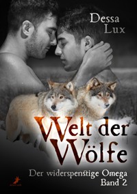 Der widerspenstige Omega - Dessa Lux - E-Book