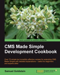 CMS Made Simple Development Cookbook - Samuel Goldstein - E-Book