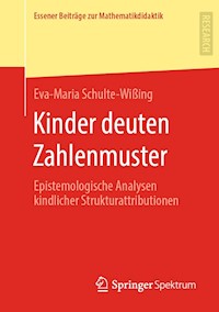 Kinder deuten Zahlenmuster - Eva-Maria Schulte-Wißing - E-Book