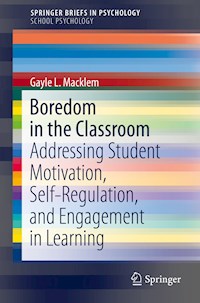 Boredom in the Classroom - Gayle L. Macklem - E-Book