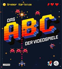 Das Nerd-ABC: Das ABC der Videospiele - Gregor Kartsios - E-Book