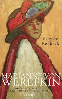 Marianne von Werefkin - Brigitte Roßbeck - E-Book