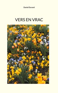Vers en vrac - Daniel Durand - E-Book