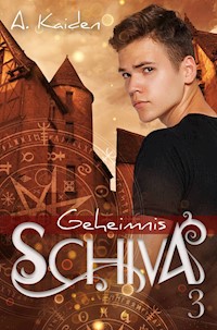 Geheimnis Schiva 3 - A. Kaiden - E-Book