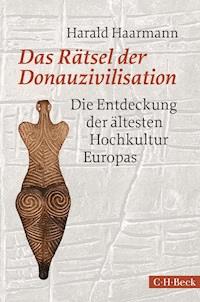 Das Rätsel der Donauzivilisation - Harald Haarmann - E-Book