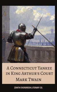 A Connecticut Yankee in King Arthur's Court - Mark Twain - E-Book