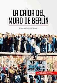 La caída del muro de Berlín - 50Minutos - E-Book