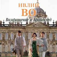 Возвращение в Брайдсхед. - Ивлин Во - Hörbuch