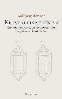 Kristallisationen - Wolfgang Hottner - E-Book