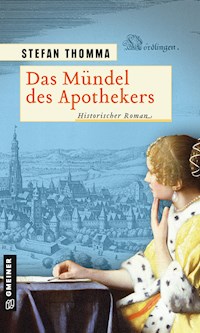 Das Mündel des Apothekers - Stefan Thomma - E-Book