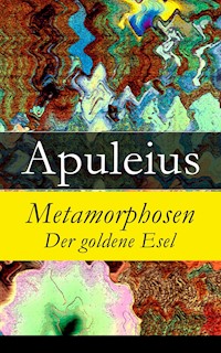 Metamorphosen - Der goldene Esel - Apuleius - E-Book