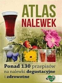 Atlas Nalewek - Karol Przybylak - E-Book