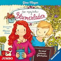 Der magische Blumenladen. Ein total verhexter Glücksplan [Band 2] - Gina Mayer - Hörbuch