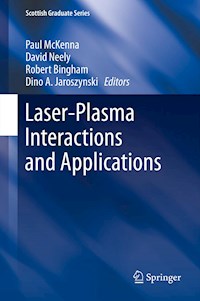 Laser-Plasma Interactions and Applications -  - E-Book