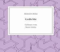 Heinrich Heine - Gedichte - Heinrich Heine - Hörbuch
