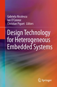 Design Technology for Heterogeneous Embedded Systems -  - E-Book