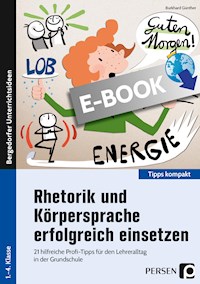 Rhetorik und Körpersprache erfolgreich einsetzen - Burkhard Günther - E-Book