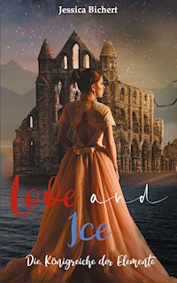 Love and Ice - Jessica Bichert - E-Book