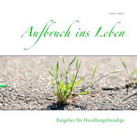 Aufbruch ins Leben - Luise Lupini - E-Book