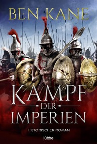 Kampf der Imperien - Ben Kane - E-Book
