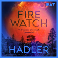Firewatch - Colin Hadler - Hörbuch