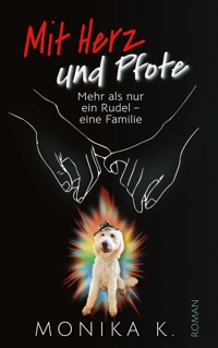 Mit Herz und Pfote - Monika K. - E-Book
