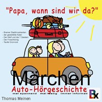 Märchen - Hörgeschichten für entspanntes Reisen - Thomas Meinen - Hörbuch