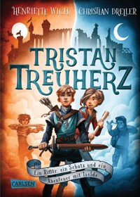 Tristan Treuherz - Ein Ritter, ein Schatz und ein Abenteuer mit Isolde - Henriette Wich - E-Book