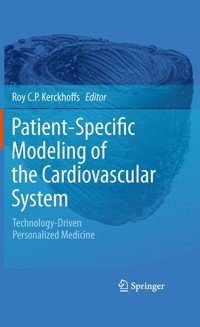 Patient-Specific Modeling of the Cardiovascular System -  - E-Book