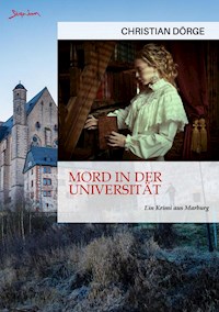 MORD IN DER UNIVERSITÄT - Christian Dörge - E-Book