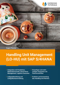 Handling Unit Management (LO-HU) mit SAP S/4HANA - Eugen Pfanzler - E-Book
