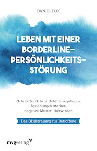 Leben mit einer Borderline-Persönlichkeitsstörung - Daniel Fox - E-Book