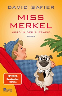 Miss Merkel: Mord in der Therapie - David Safier - E-Book