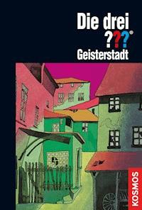 Die drei ???, Geisterstadt (drei Fragezeichen) - Brigitte Johanna Henkel-Waidhofer - E-Book