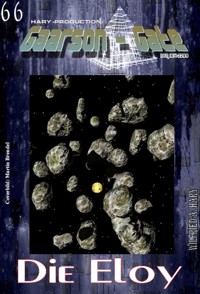 GAARSON-GATE 066: Die Eloy - Wilfried A. Hary - E-Book