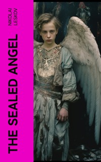 The Sealed Angel - Nikolaï Leskov - E-Book