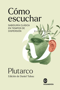 Cómo escuchar - Plutarco - E-Book