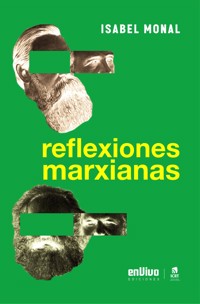 Reflexiones marxianas - Isabel Monal Rodríguez - E-Book