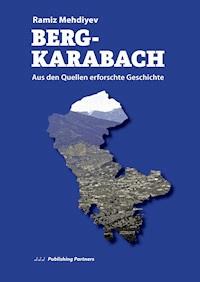 Berg-Karabach - Ramiz Mehdiyev - E-Book