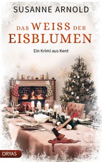 Das Weiß der Eisblumen - Susanne Arnold - E-Book