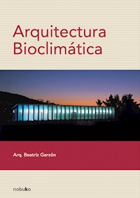 Arquitectura bioclimática - Beatriz Garzón - E-Book