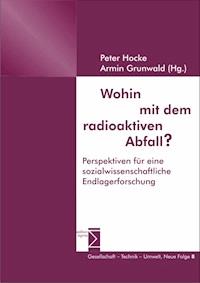 Wohin mit dem radioaktiven Abfall? -  - E-Book