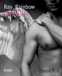 Musenkuss - Ray Rainbow - E-Book