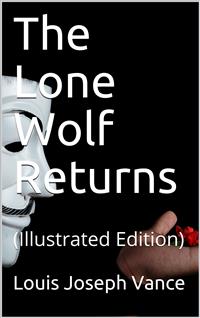 The Lone Wolf Returns - Louis Joseph Vance - E-Book